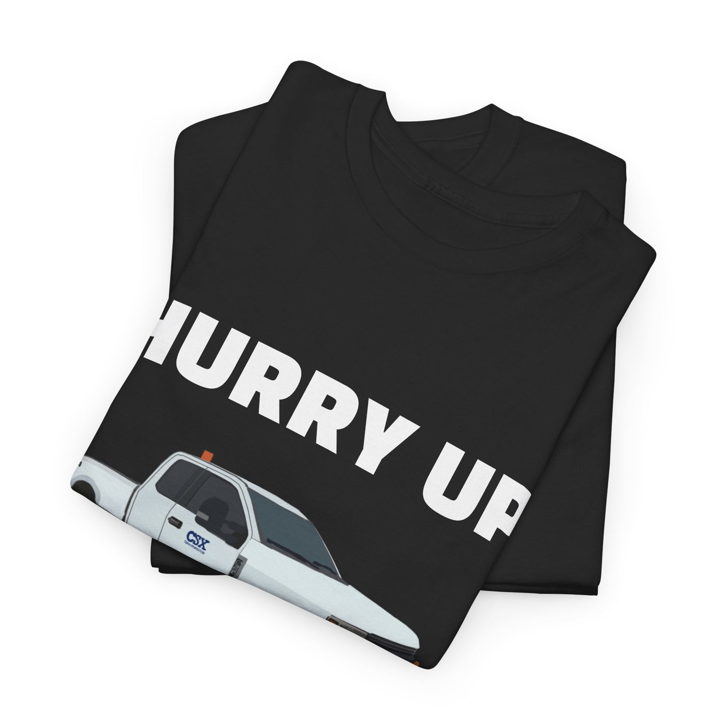 "Hurry Up and Wait" T-shirt