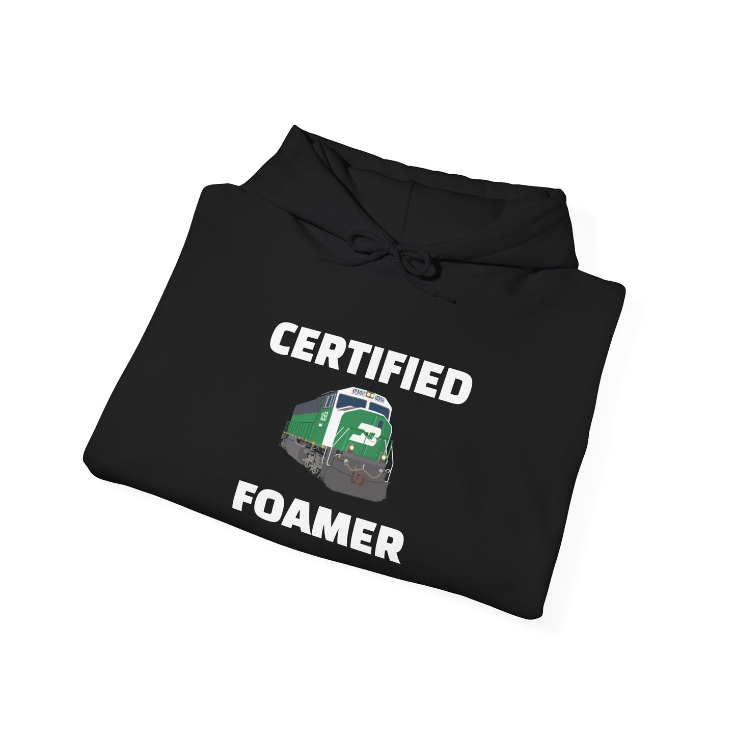 "Certified Foamer" - BNSF 1458 Hooded Sweatshirt