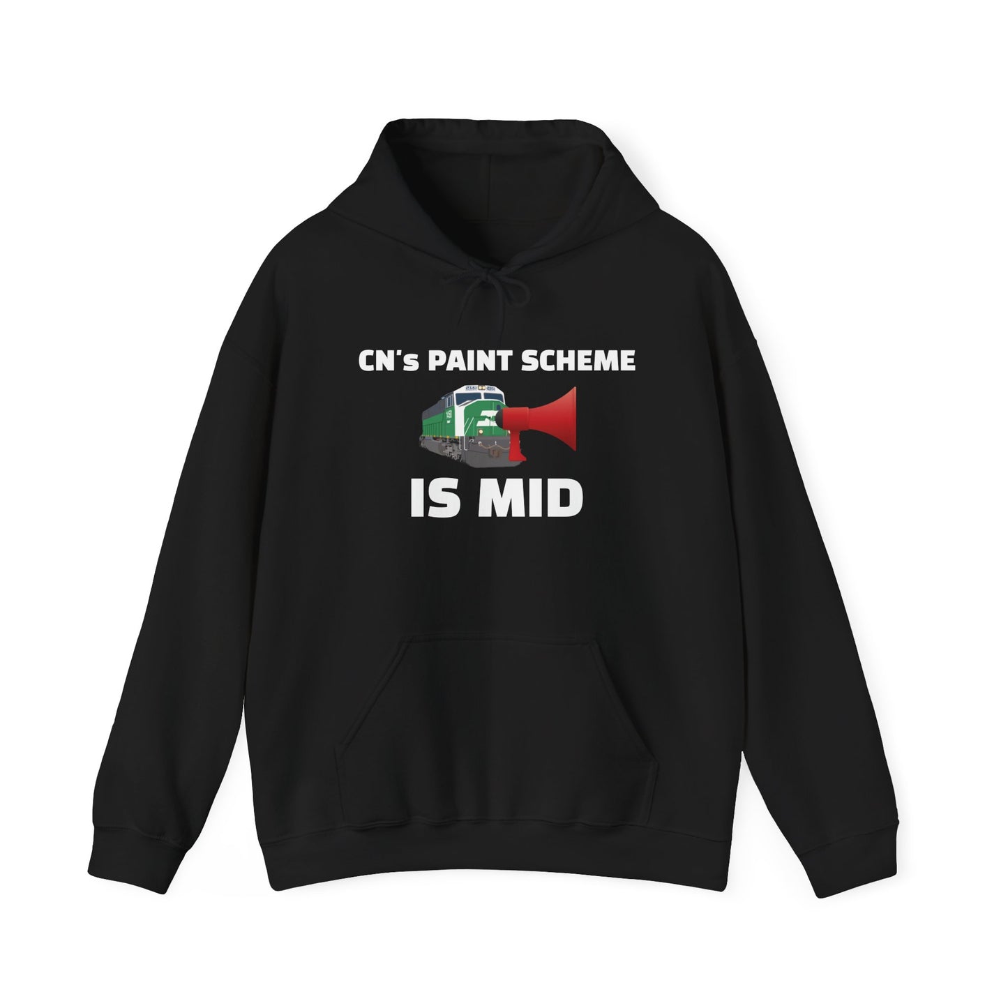 "CN's Paint Scheme is Mid" - BNSF 1458 Megaphone Hooded Sweatshirt